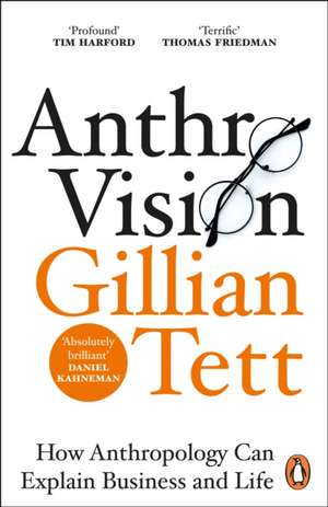 Anthro-Vision de Gillian Tett