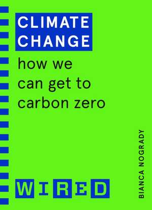 Climate Change (WIRED guides) de Bianca Nogrady