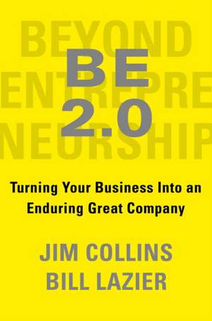 Beyond Entrepreneurship 2.0 de Jim Collins