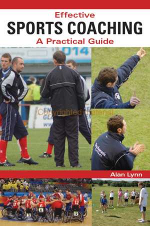 Effective Sports Coaching de Alan Lynn