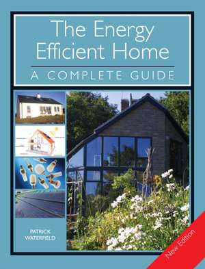 The Energy Efficient Home de Patrick Waterfield