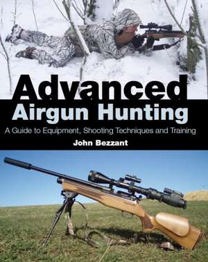 Advanced Airgun Hunting de John Bezzant