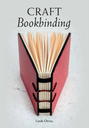 Craft Bookbinding de Linda Orriss