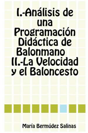 Analisis de Una Programacion Didactica de Balonmano La Velocidad y El Baloncesto de Mara Bermdez Salinas