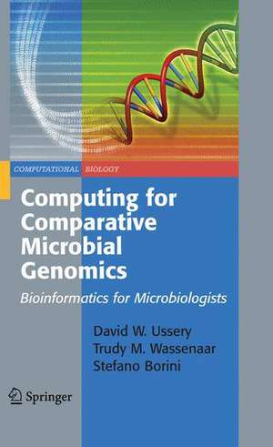 Computing for Comparative Microbial Genomics: Bioinformatics for Microbiologists de David Wayne Ussery