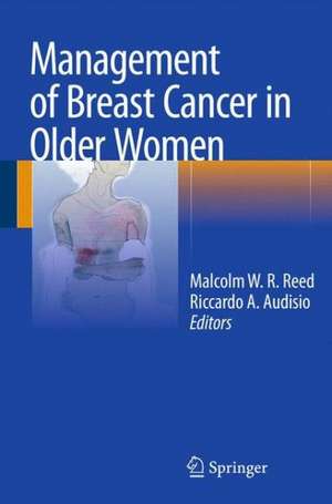 Management of Breast Cancer in Older Women de Malcolm W. Reed