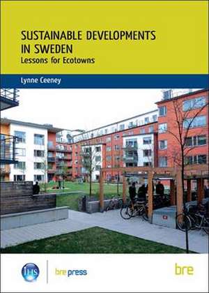 Sustainable Developments in Sweden de Lynne Ceeney