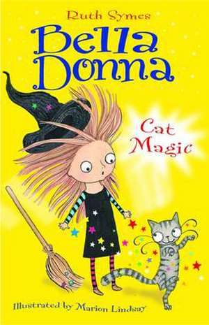 Bella Donna 4: Cat Magic de Ruth Symes