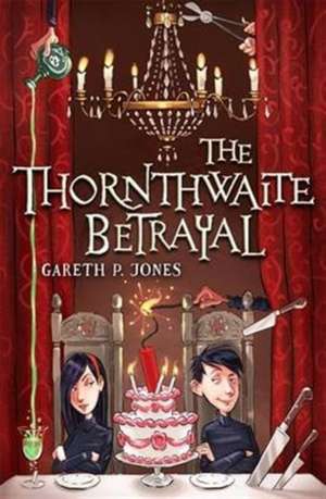 Jones, G: Thornthwaite Betrayal de Gareth P. Jones