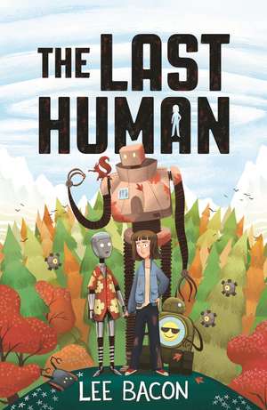 The Last Human de Lee Bacon