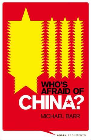 Who's Afraid of China?