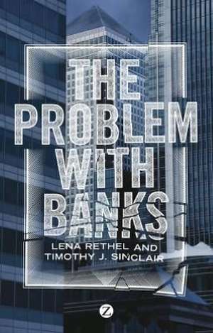 The Problem with Banks de Lena Rethel