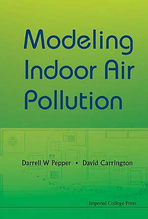 Modeling Indoor Air Pollution de Darrell W. Pepper