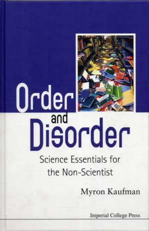 Order and Disorder de Myron Kaufman