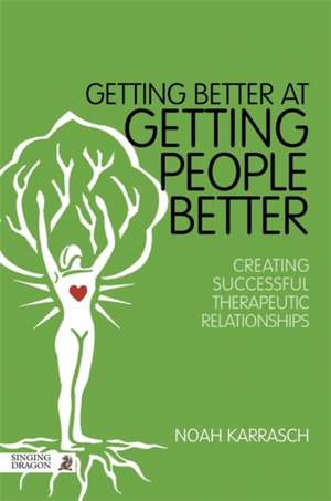 Getting Better at Getting People Better de Noah Karrasch