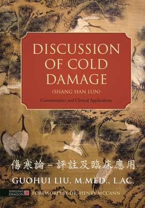 Discussion of Cold Damage (Shang Han Lun) de Guohiu Liu