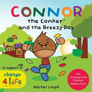 Connor the Conker and the Breezy Day de Rachel Lloyd