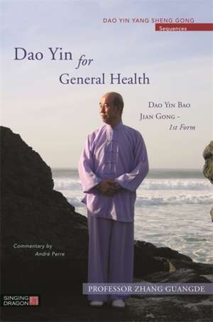 DAO Yin for General Health: DAO Yin Bao Jian Gong 1st Form de Professor Zhang Guangde