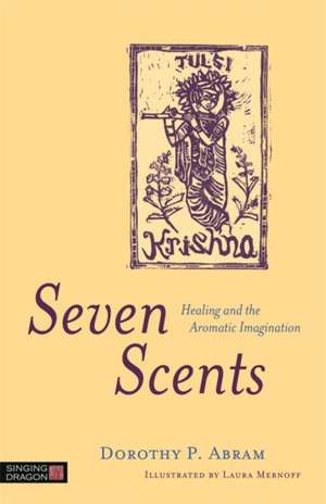 Seven Scents de Dorothy P Abram