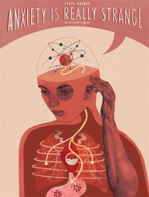 Anxiety Is Really Strange de Steve Haines