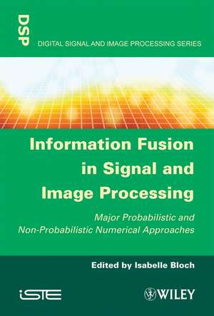 Information Fusion in Signal and Image Processing de I Bloch