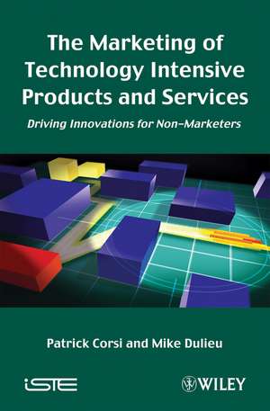 The Marketing of Technology Intensive Products and Services de C Corsi