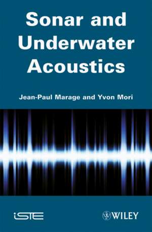 Sonars and Underwater Acoustics de JP Marage