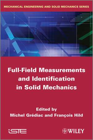 Field Measurement in Solid Mechanics de M Grediac