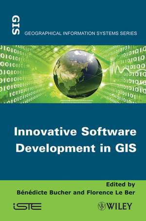 Innovative Software Development in GIS de B Bucher