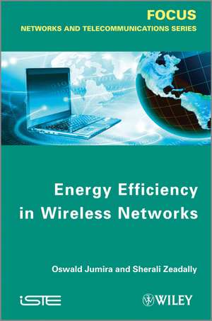 Energy Efficiency in Wireless Networks de O Jumira