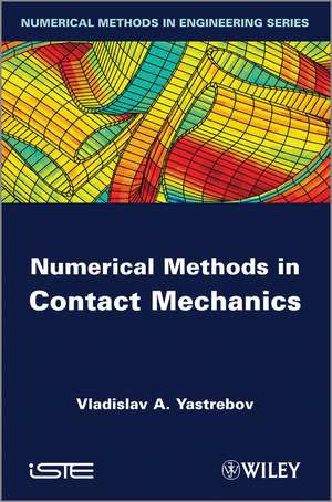 Numerical Methods in Contact Mechanics de VA Yastrebov