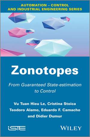 Zonotopes: From Guaranteed State–estimation to Con trol de VTH Le