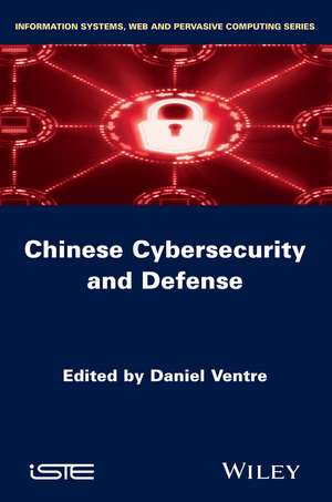 Chinese Cybersecurity and Cyberdefense de D Ventre