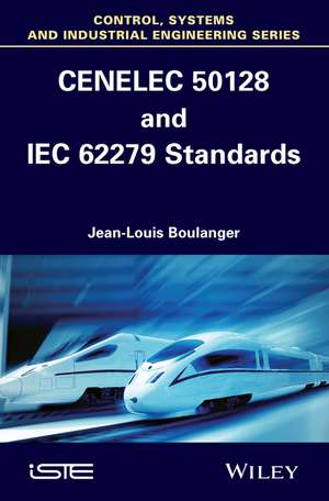 CENELEC 50128 and IEC 62279 Standards de J Boulanger