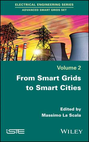 From Smart Grids to Smart Cities de Massimo La Scala