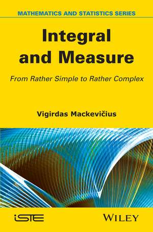 Integral and Measure de V Mackevicius