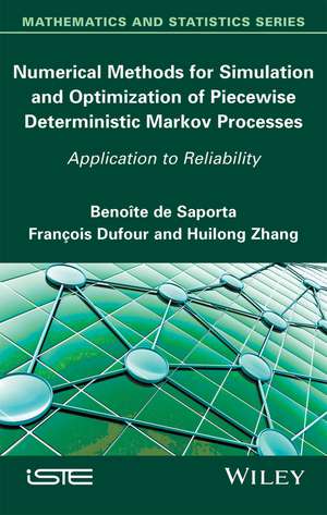 Numerical Methods for Simulation and Optimization of Piecewise Deterministic Markov Processes de Benoîte de Saporta