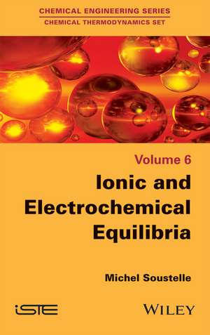 Ionic and Electrochemical Equilibria de M Soustelle