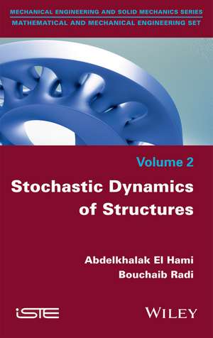 Stochastic Dynamics of Structures de A El Hami