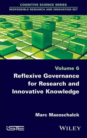 Reflexive Governance for Research and Innovative Knowledge de M Maesschalck