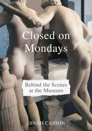 Closed on Mondays de Dinah Casson