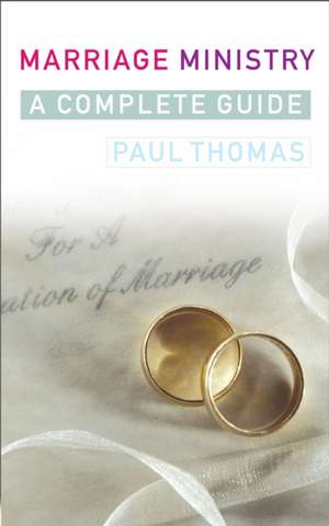 Marriage Ministry de Paul Thomas