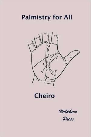 Palmistry for All (Illustrated Edition) de Cheiro