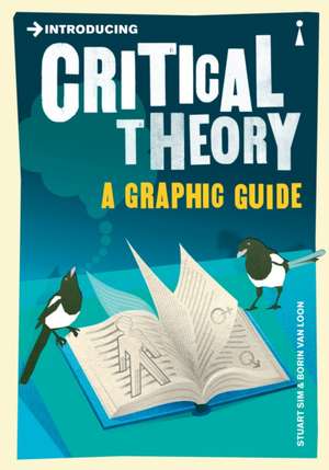 Introducing Critical Theory: A Graphic Guide de Professor Stuart Sim