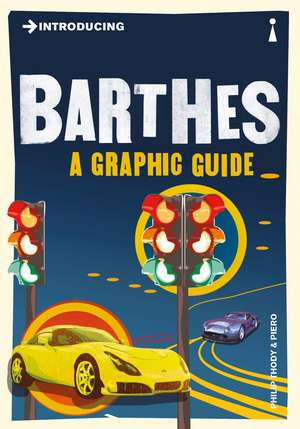 Introducing Barthes: A Graphic Guide de Philip Thody