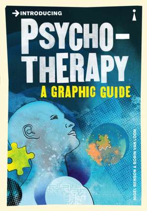 Introducing Psychotherapy: A Graphic Guide de Nigel Benson