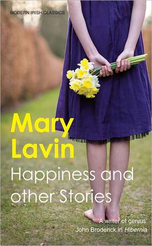 Happiness and Other Stories de Mary Lavin