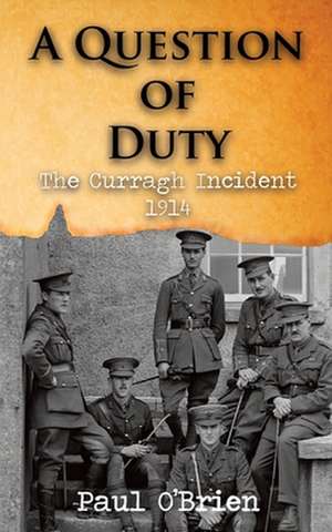 A Question of Duty de Professor Paul O'Brien