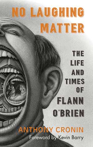 No Laughing Matter de Anthony Cronin