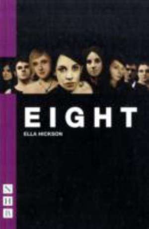 Eight de Ella Hickson